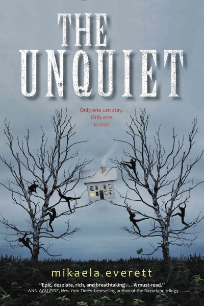 The unquiet / Mikaela Everett.