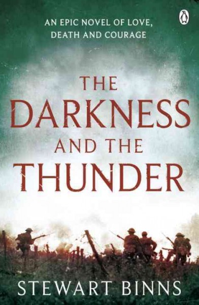 The darkness and the thunder : 1915 : the Great War series / Stewart Binns.