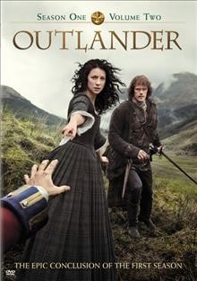 Outlander. Season one. Volume two [videorecording (DVD)].