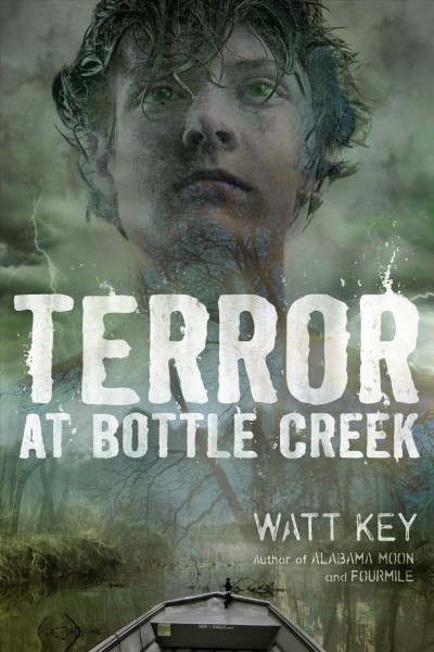 Terror at Bottle Creek / Watt Key.