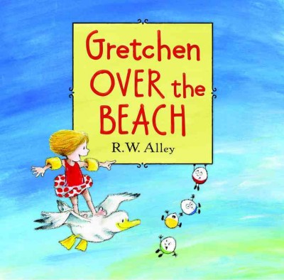 Gretchen over the beach / R.W. Alley.