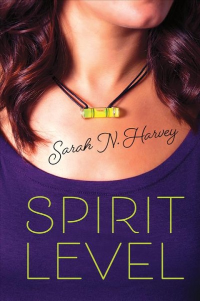 Spirit level / Sarah N. Harvey.