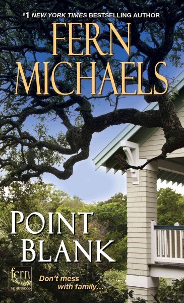 Point blank [electronic resource] / Fern Michaels.