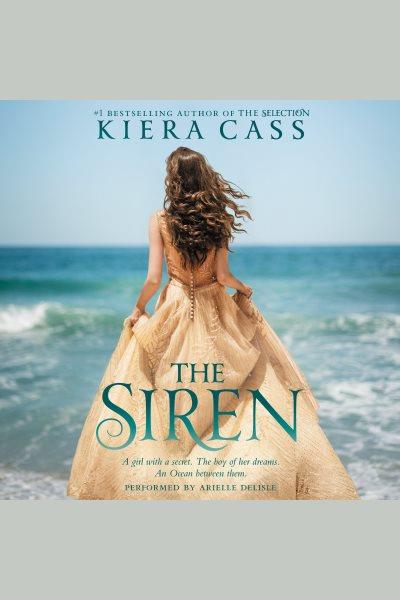 The siren / Kiera Cass.