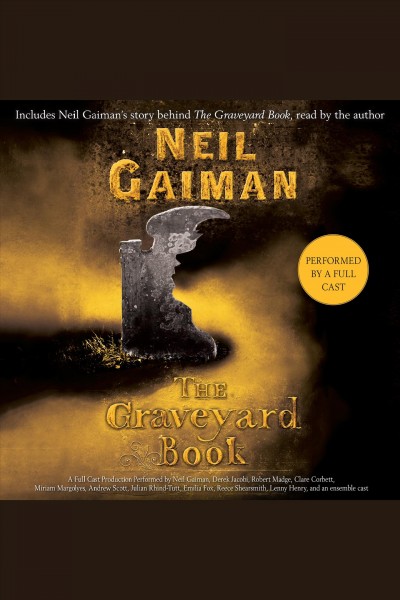 The graveyard book [electronic resource] : full cast production / Neil Gaiman.