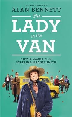 The lady in the van : and other stories / Alan Bennett.