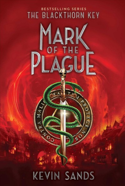 Mark of the plague / Kevin Sands.