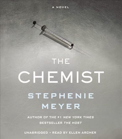 The chemist : a novel / Stephenie Meyer.