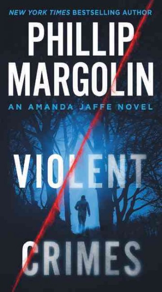 Violent crimes / Phillip Margolin.