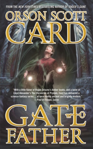 Gatefather :  a novel of the Mithermages / Orson Scott Card.