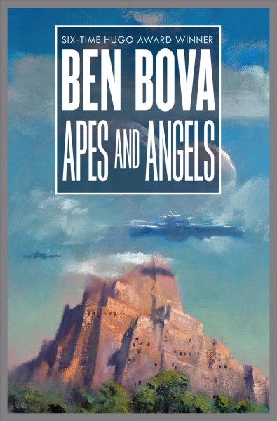 Apes and Angels / Ben Bova.
