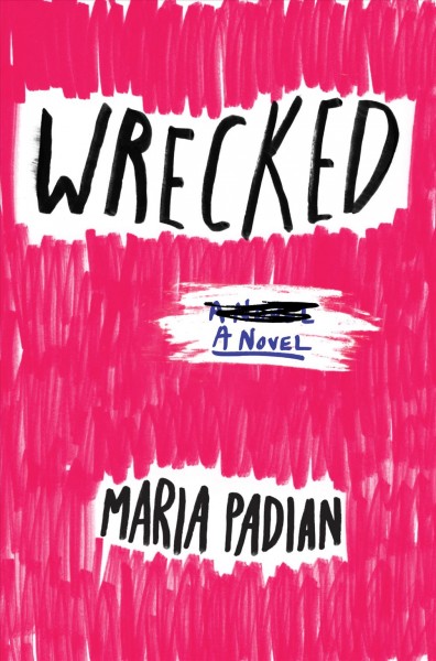 Wrecked / by Maria Padian.