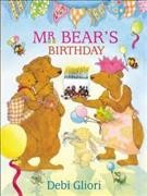 Mr. Bear's birthday / Debi Gliori.