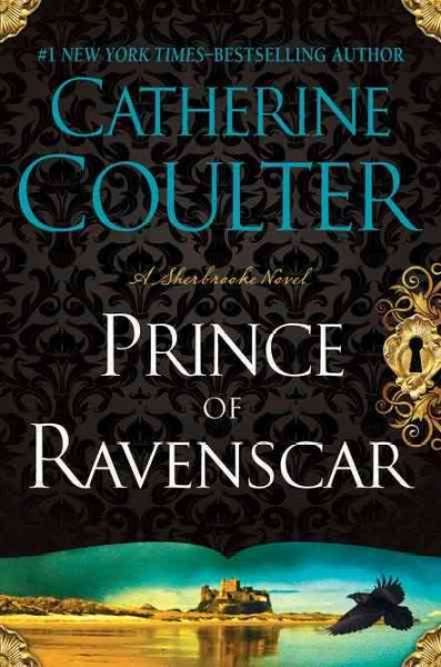 The prince of Ravenscar : a Sherbrooke novel / Catherine Coulter.
