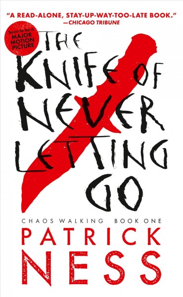 The knife of never letting go / Patrick Ness.