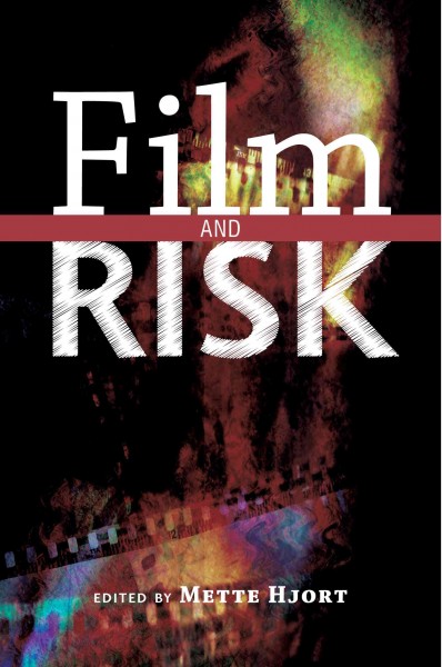 Film and risk / edited by Mette Hjort.