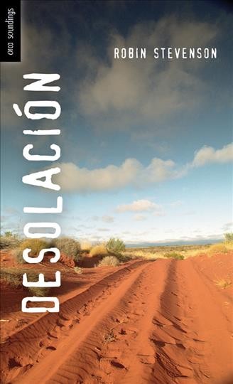 Desolacion / Robin Stevenson ; traducido por Eva Quintana Crelis.