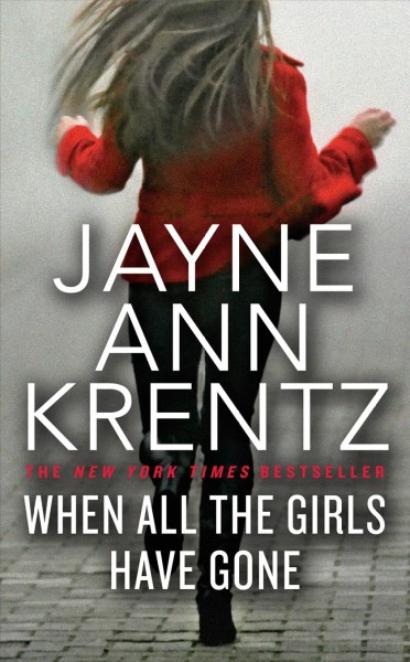 When all the girls have gone / Jayne Ann Krentz.