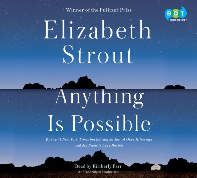 Anything is possible : a novel / Elizabeth Strout.
