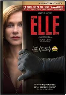 Elle [videorecording] / produced by Saïd Ben Saïd and Michel Merkt ; screenplay by David Birke ; directed by Paul Verhoeven.