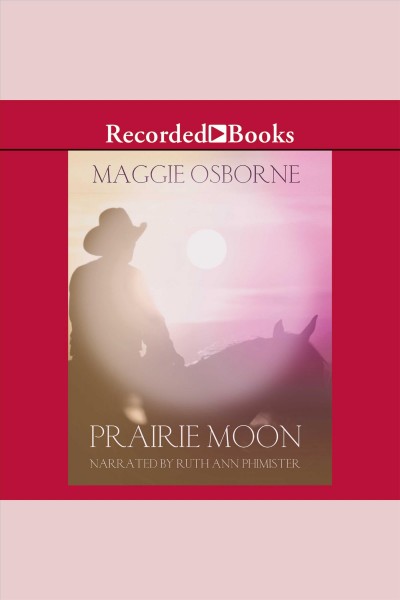 Prairie moon [electronic resource] / Maggie Osborne.