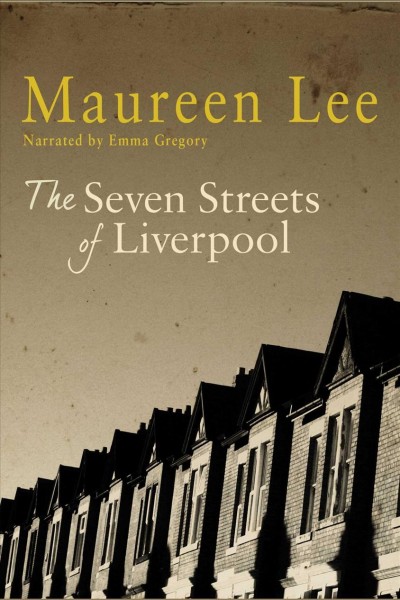 The seven streets of liverpool [electronic resource] / Maureen Lee.