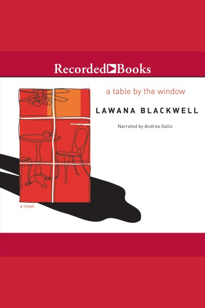 A table by the window [electronic resource] : a novel / Lawana Blackwell.