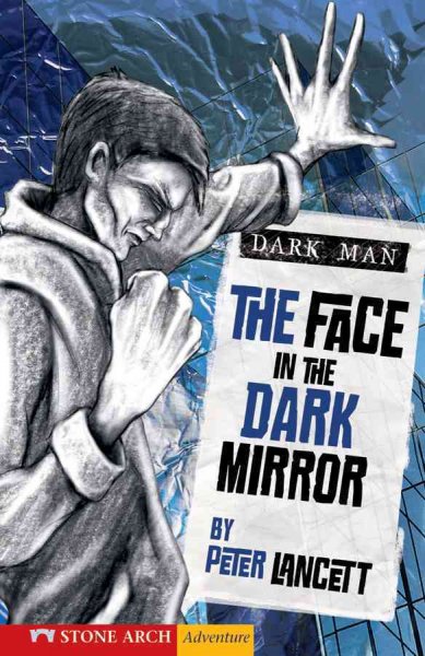 The face in the Dark Mirror / by Peter Lancett ; illustrated by Jan Pedroietta.