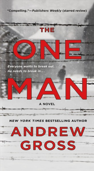 The one man : a novel / Andrew Gross.