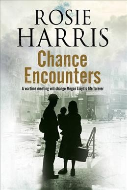 Chance encounters / Rosie Harris.