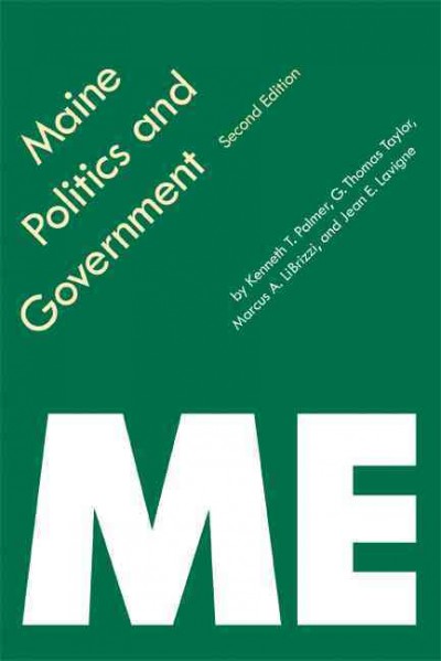 Maine politics and government / Kenneth T. Palmer [and others].