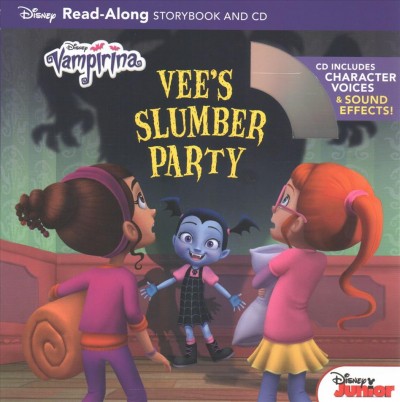 Vee's slumber party : read-along storybook and CD / adapted by Bill Scollon ; illustrated by Imaginism Studio and the Disney Storybook Art Team.