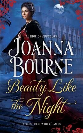 Beauty like the night / Joanna Bourne.