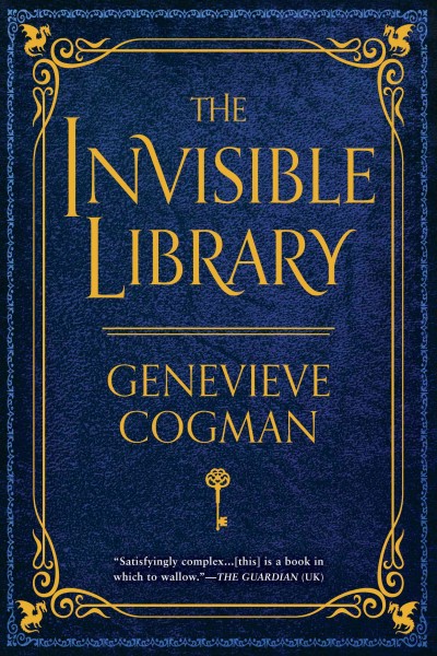 The invisible library / Genevieve Cogman.