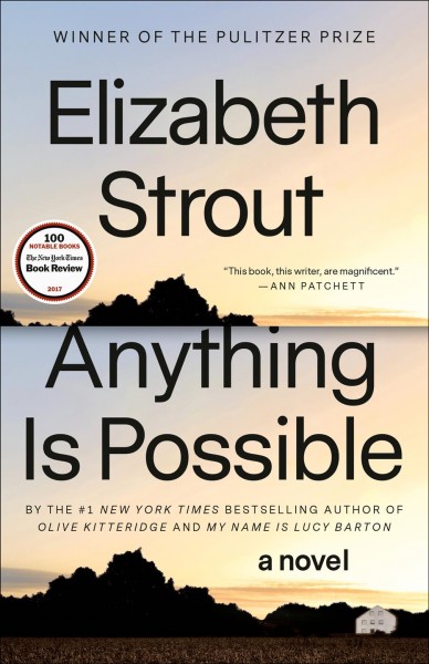 Anything is possible [electronic resource] : A Novel. Elizabeth Strout.