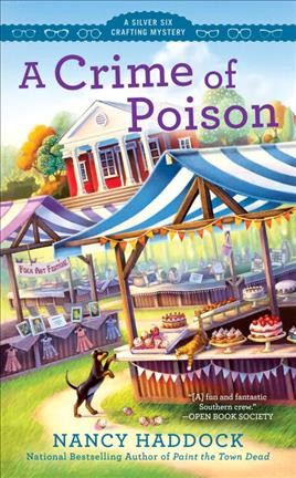 A crime of poison / Nancy Haddock.