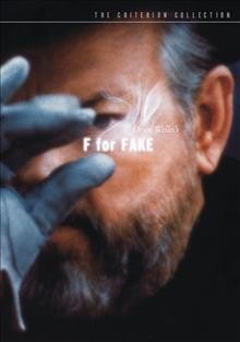 F for fake [videorecording] / Les Films de L'Astrophore ; directed by Orson Welles and Peter Bogdanovich.