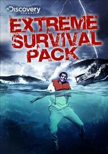 Extreme survival pack [DVD videorecording].