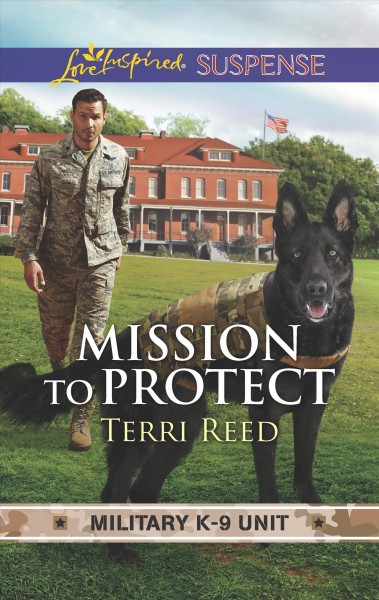 Mission to protect / Terri Reed.