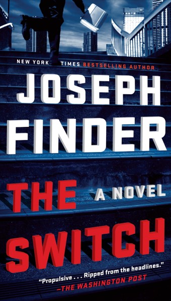 The switch / Joseph Finder.