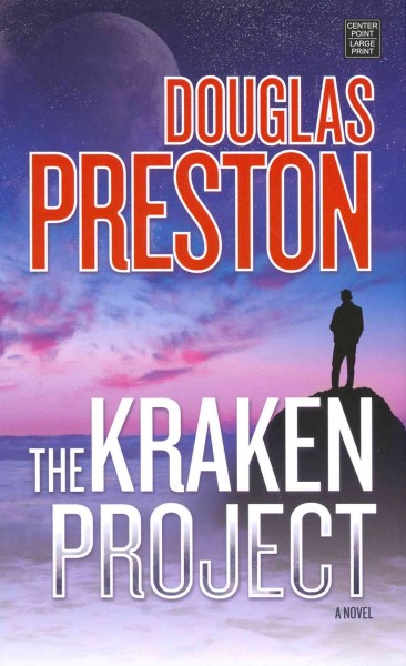 The Kraken project [large print] / Douglas Preston.