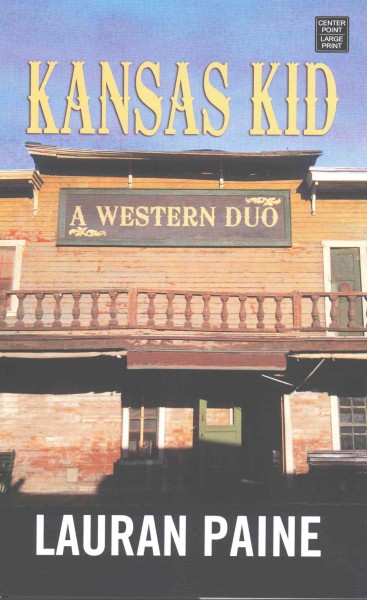 Kansas kid : a western duo / Lauran Paine.