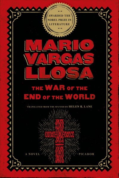 The war of the end of the world / Mario Vargas Llosa ; translated by Helen R. Lane.