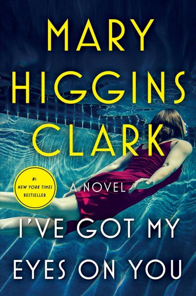 I've got my eyes on you / Mary Higgins Clark.
