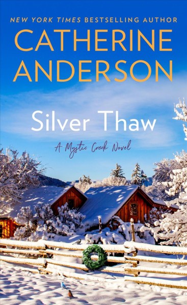 Silver thaw / Catherine Anderson.