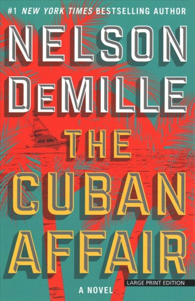 The Cuban affair / Nelson DeMille.