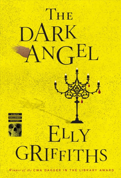 The dark angel / Elly Griffiths.