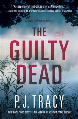 The guilty dead / P.J. Tracy.