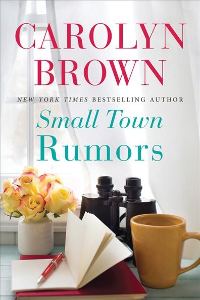 Small town rumors / Carolyn Brown.