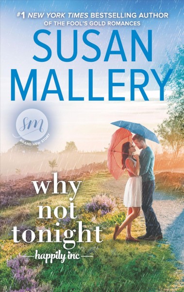 Why not tonight / Susan Mallery.